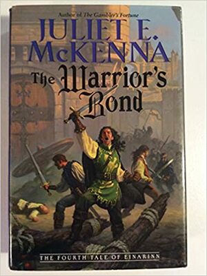 The Warriors Bond by Juliet E. McKenna