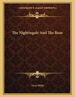 The Nightingale And The Rose by Oscar Wilde