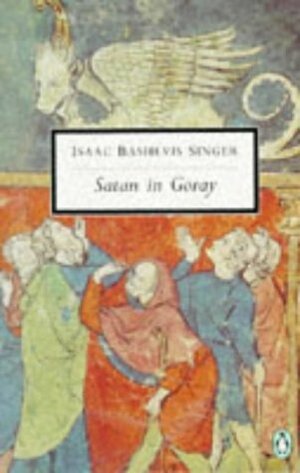 Satan In Goray by Isaac Bashevis Singer