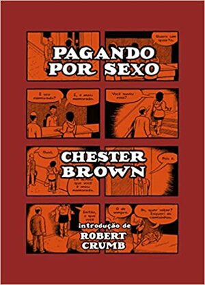 Pagando por Sexo by Chester Brown