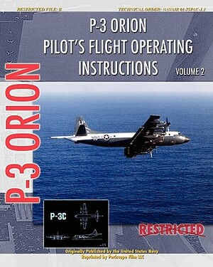 P-3 Orion Pilot's flight Operating Instructions Vol. 2 by United States Navy