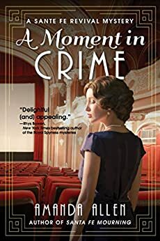 A Moment in Crime by Amanda Allen