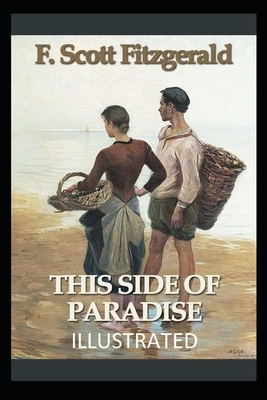 This Side of Paradise Illustrated by F. Scott Fitzgerald