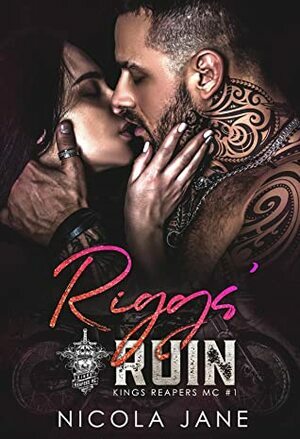 Riggs' Ruin by Nicola Jane