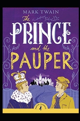 The Prince and the Pauper Illustrated by Mark Twain