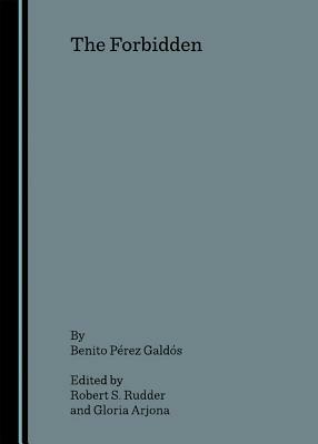 The Forbidden by Benito Pérez Galdós