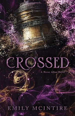 Crossed by Emily McIntire
