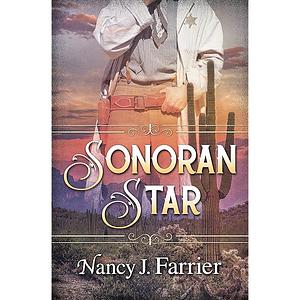 Sonoran Star by Nancy J. Farrier