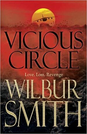 Vicious Circle: A Hector Cross Novel 2 by Wilbur Smith