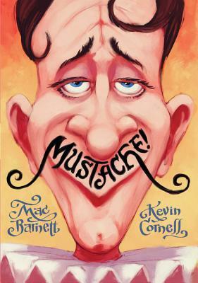 Mustache! by Kevin Cornell, Mac Barnett