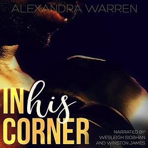 In His Corner by Alexandra Warren