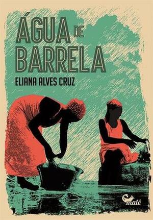 Água de barrela by Eliana Alves Cruz
