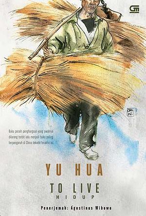 To Live - Hidup by Yu Hua