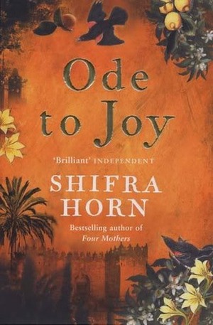 Ode to Joy by Shifra Horn