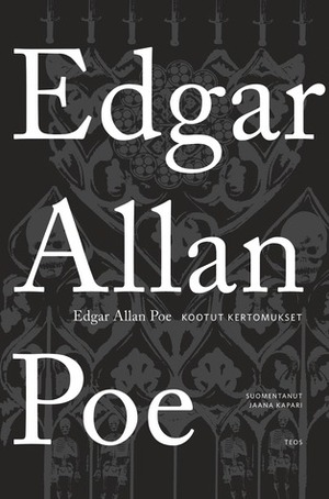Kootut kertomukset by Edgar Allan Poe