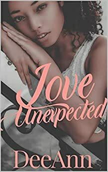 Love Unexpected by DeeAnn