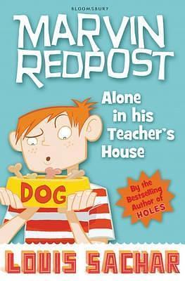 Marvin Redpost: Alone in His Teacher's House by Louis Sachar, Louis Sachar