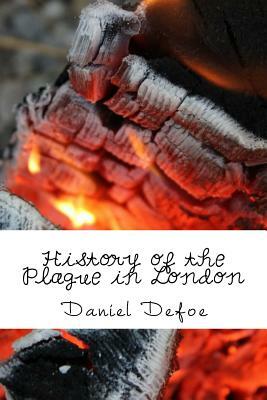 History of the Plague in London by Daniel Defoe