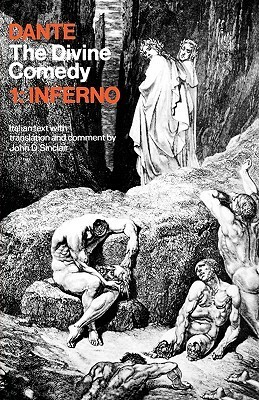 The Divine Comedy: Volume 1: Inferno by John D. Sinclair, Dante Alighieri