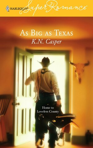 As Big as Texas by K.N. Casper