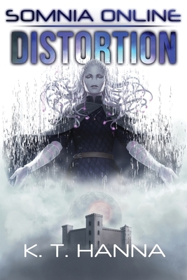 Somnia Online: Distortion by K.T. Hanna