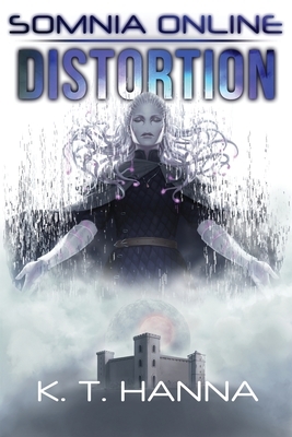 Somnia Online: Distortion by K. T. Hanna