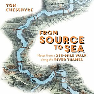 From Source to Sea by Tom Chesshyre