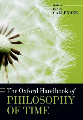 The Oxford Handbook of Philosophy of Time by 