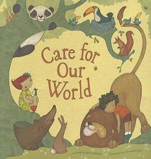 Care for Our World Book by Alexandra Ball, Karen S. Robbins