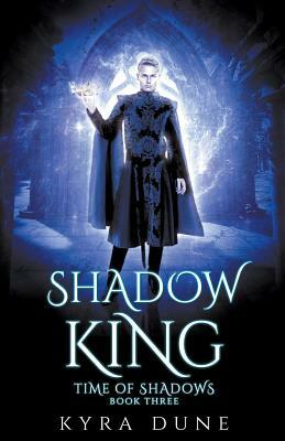 Shadow King by Kyra Dune