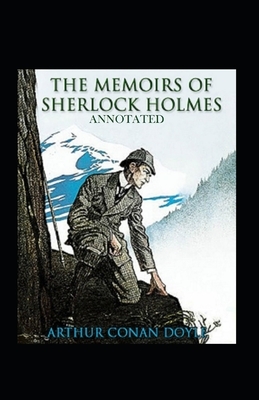 The Memoirs of Sherlock Holmes Illustrated by Arthur Conan Doyle