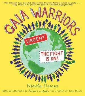 Gaia Warriors by Nicola Davies, James E. Lovleock