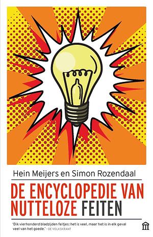 De Encyclopedie van Nutteloze Feiten by Simon Rozendaal, Hein Meijers