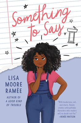 Something to Say by Lisa Moore Ramée