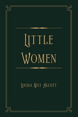 Little Women: Gold Deluxe Edition by Louisa May Alcott