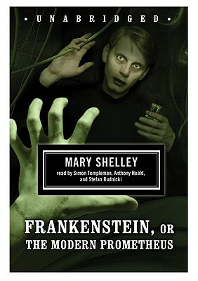 Frankenstein, or the Modern Prometheus by Mary Shelley