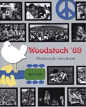 Woodstock ‘69: Rocková revoluce by Ernesto Assante