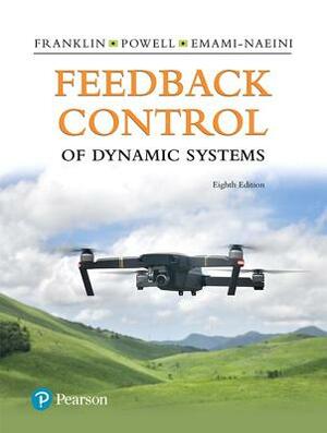 Feedback Control of Dynamic Systems by Abbas Emami-Naeini, J. Powell, Gene Franklin