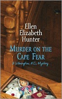 Murder on the Cape Fear by Ellen Elizabeth Hunter