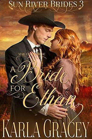 A Bride for Ethan by Karla Gracey