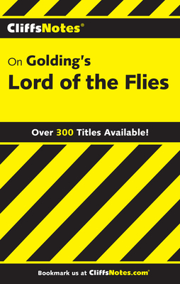 Cliffsnotes on Golding's Lord of the Flies by Maureen Kelly