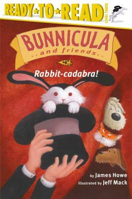 Rabbit-Cadabra! by James Howe