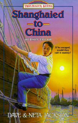 Shanghaied to China by Dave Jackson, Neta Jackson