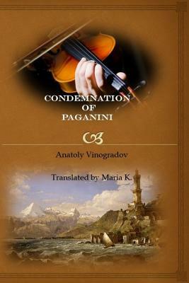 Condemnation of Paganini by Anatoly Vinogradov