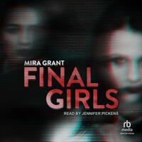 Final Girls by Mira Grant