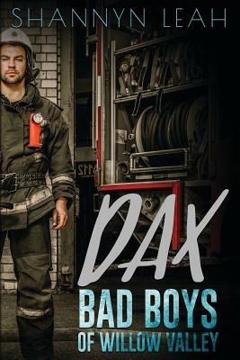 DAX Bad Boys Of Willow Valley by Shannyn Leah