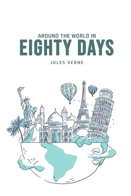 Around The World In Eighty Day by Jules Verne