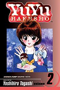 Yu Yu Hakusho, Volume 2: Lonesome Ghost by Yoshihiro Togashi