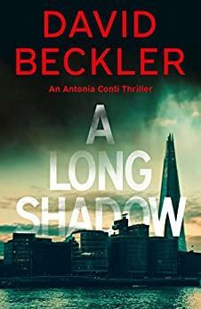 A Long Shadow by David Beckler, David Beckler
