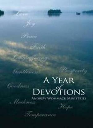 A Year of Devotion by Andrew Wommack, Bob Nichols, Bob Yandian